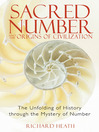 Sacred Number and the Origins of Civilization (eBook): The Unfolding of History through the Mystery of Number